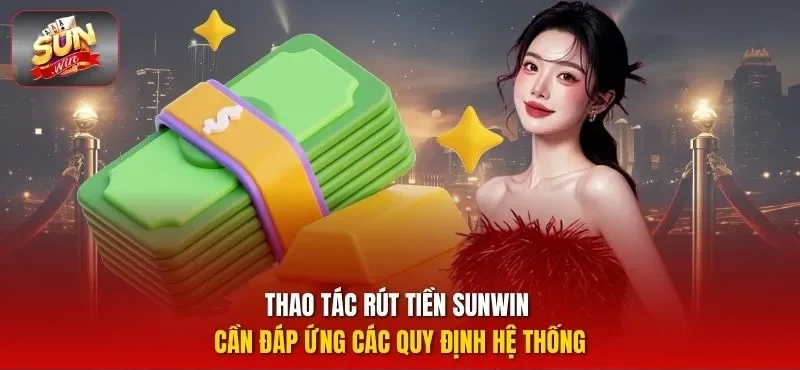 5 nguyên nhân hàng đầu tại sao Sunwin rút tiền lâu